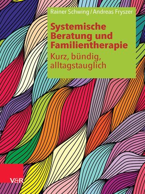 cover image of Systemische Beratung und Familientherapie – kurz, bündig, alltagstauglich